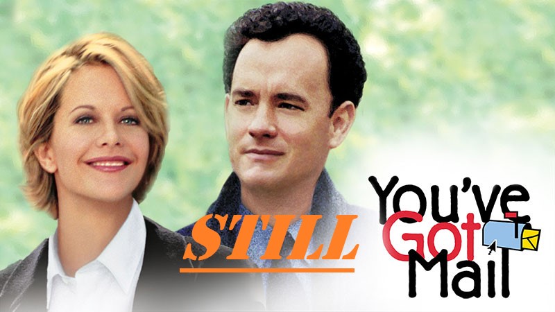 You Ve Still Got Mail