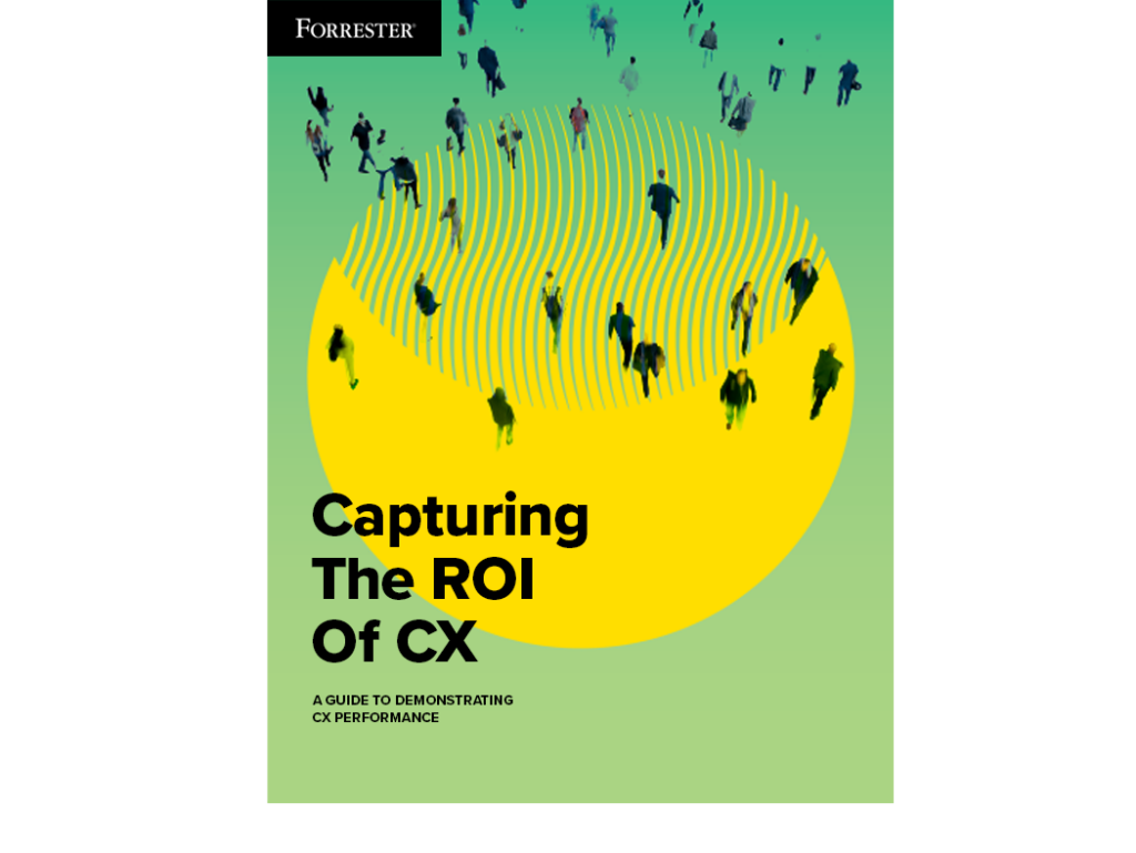 Forrester e-book - Capturing The ROI Of CX