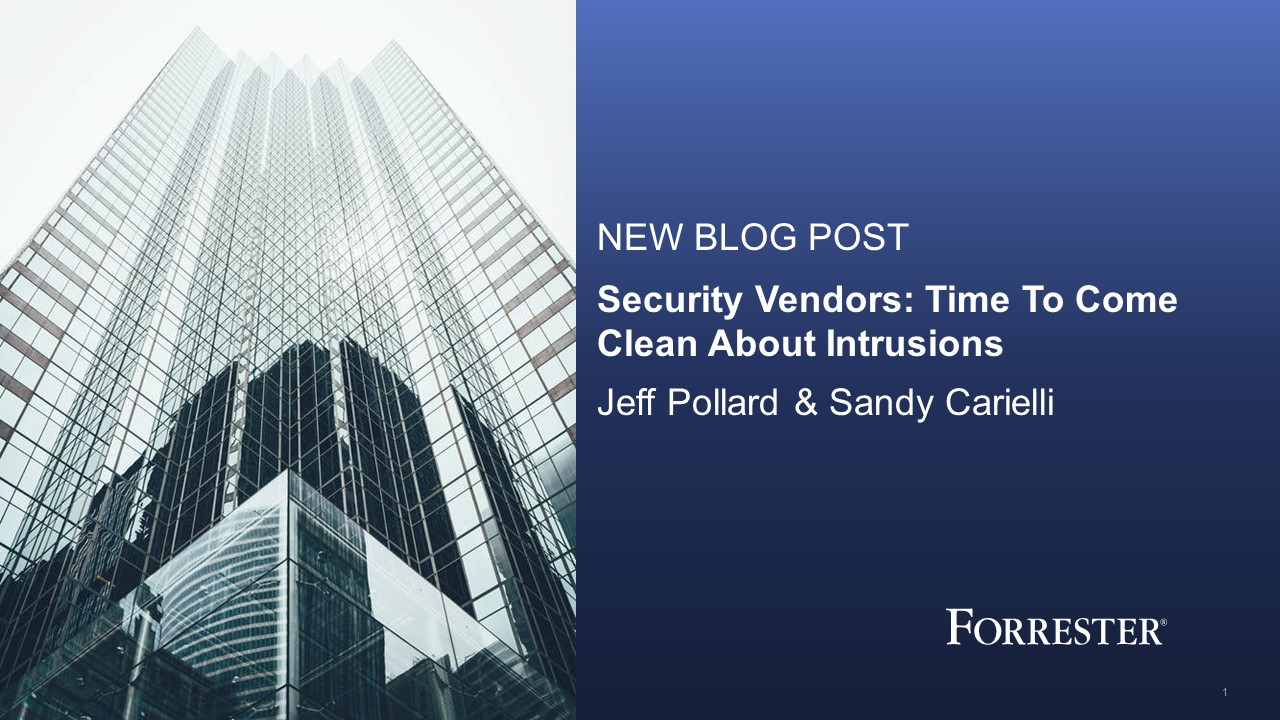 Security Vendors: It’s Time To Come Clean About Intrusions