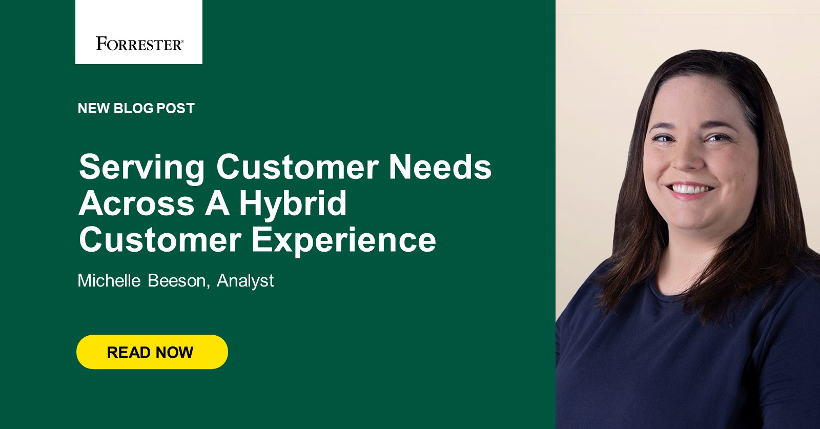 Serving Customer Needs Across A Hybrid Customer Experience | Forrester ...