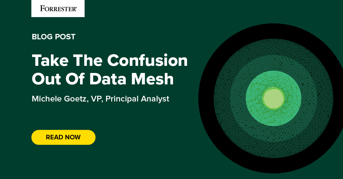 Take The Confusion Out Of Data Mesh