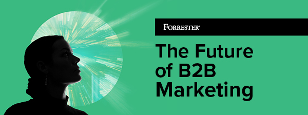 The Future of B2B Marketing