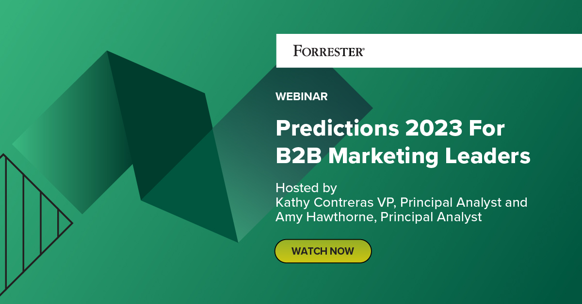 Forrester B2B Marketing Predictions Webinar