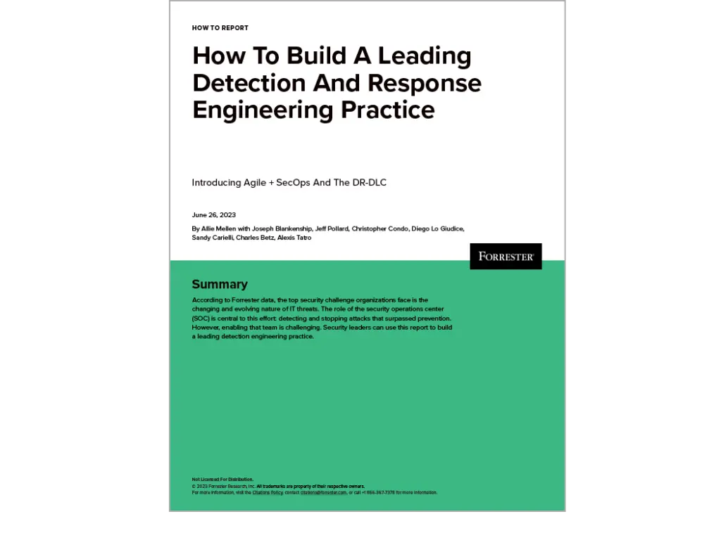 Forrester How-To-Build-A-Leading-Detection-And-Response-Engineering Report