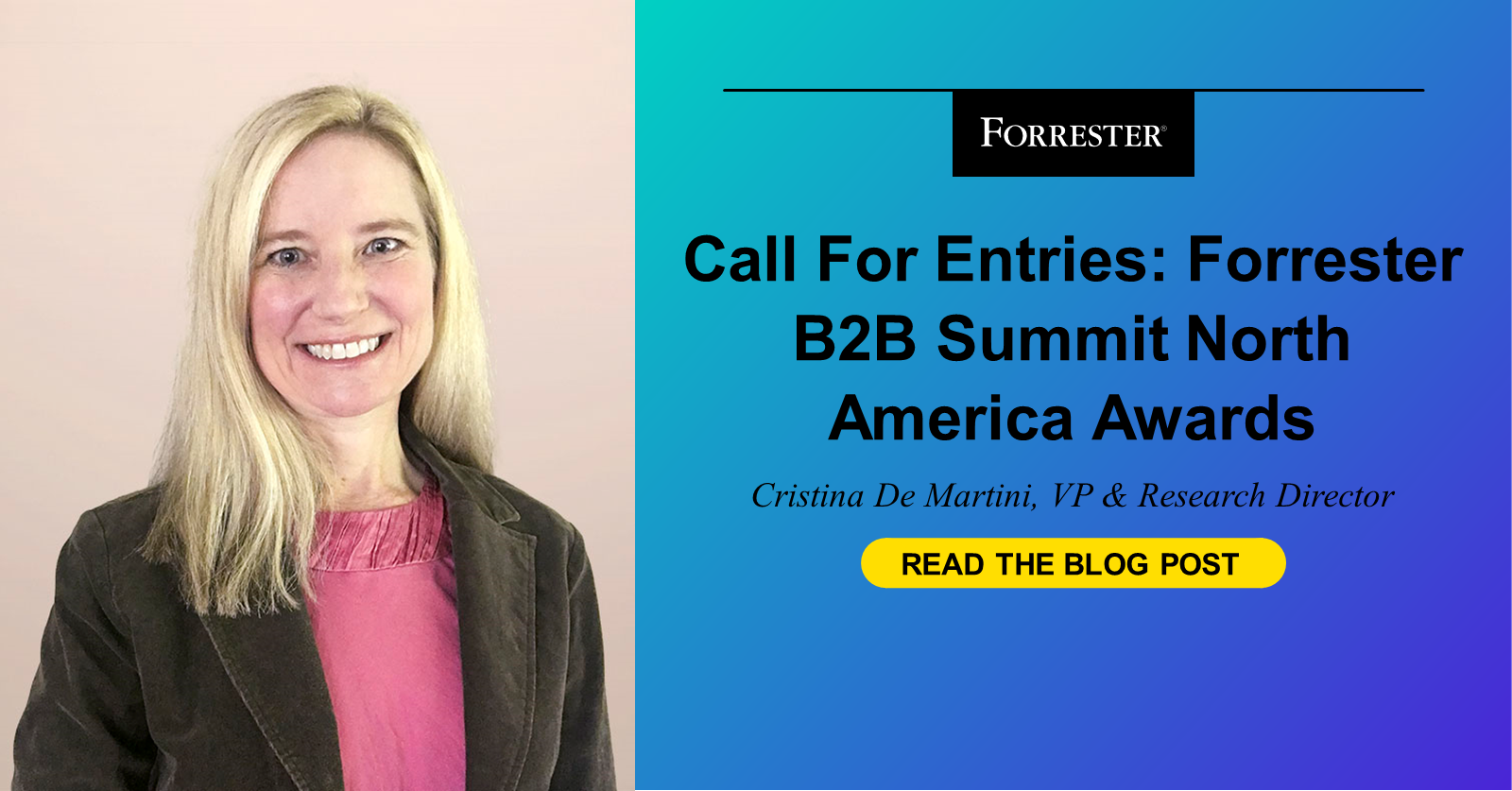 Call For Entries: Forrester B2B Summit North America Awards