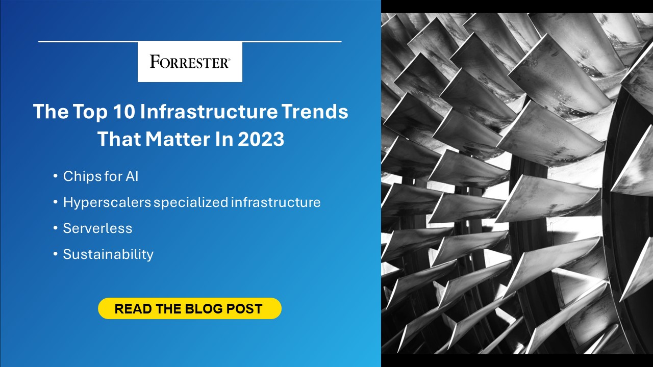 The Top 10 Infrastructure Trends That Matter In 2023