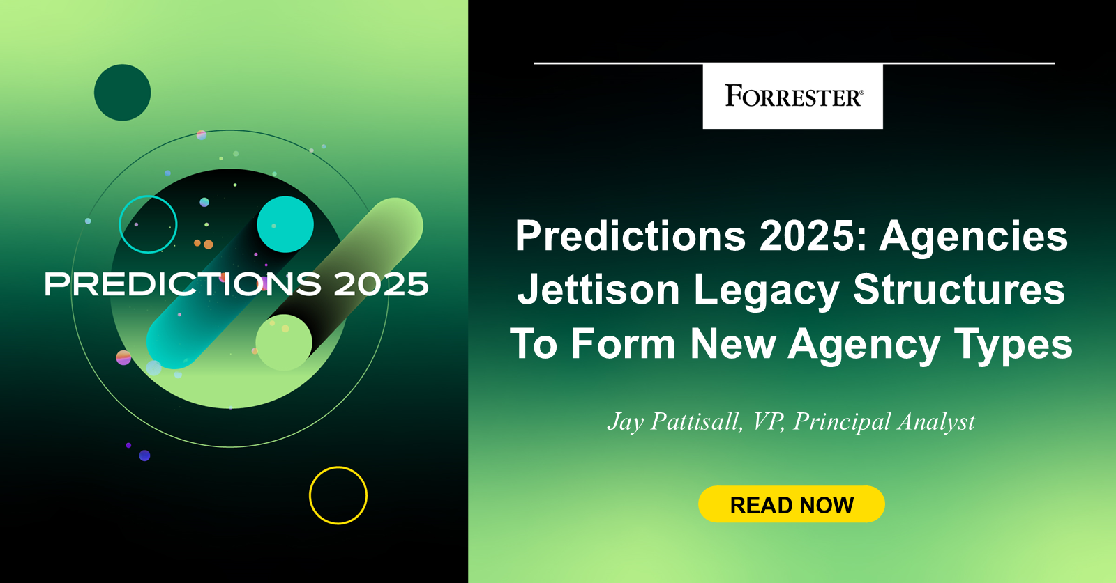 Predictions 2025: Agencies Jettison Legacy Structures To Form New ...