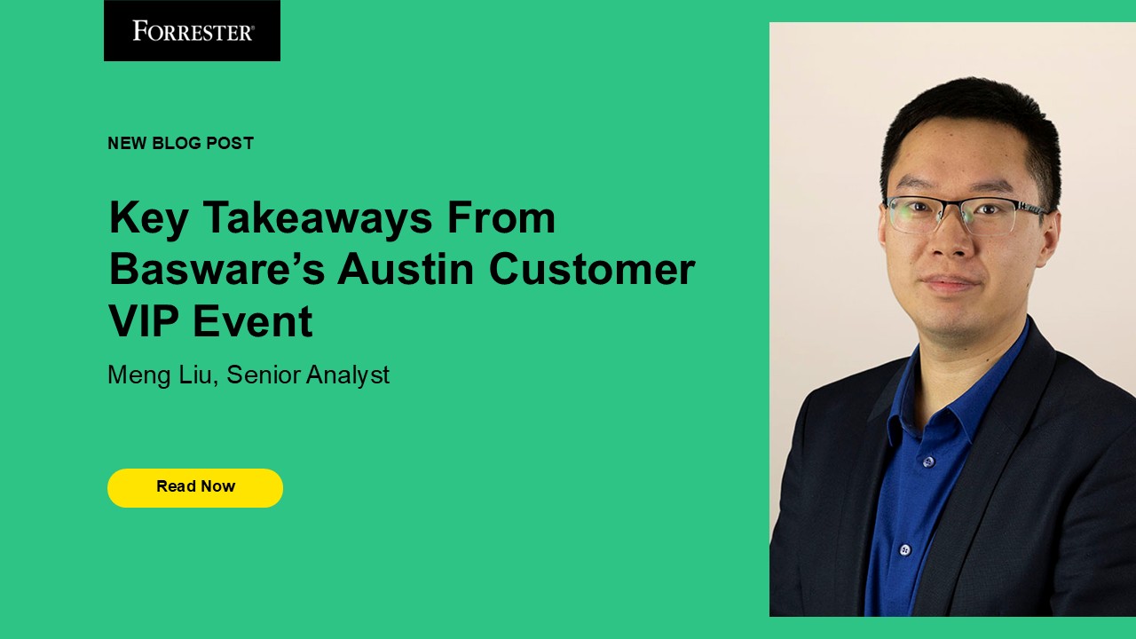 Key Takeaways From Basware’s Austin VIP Customer Event Key Takeaways From Basware’s Austin VIP Customer Event