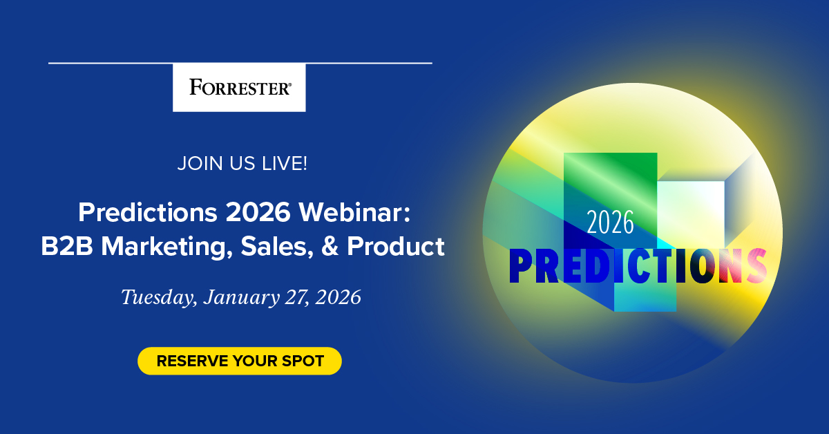 2026 Predictions: B2B Marketing Faces A Reckoning