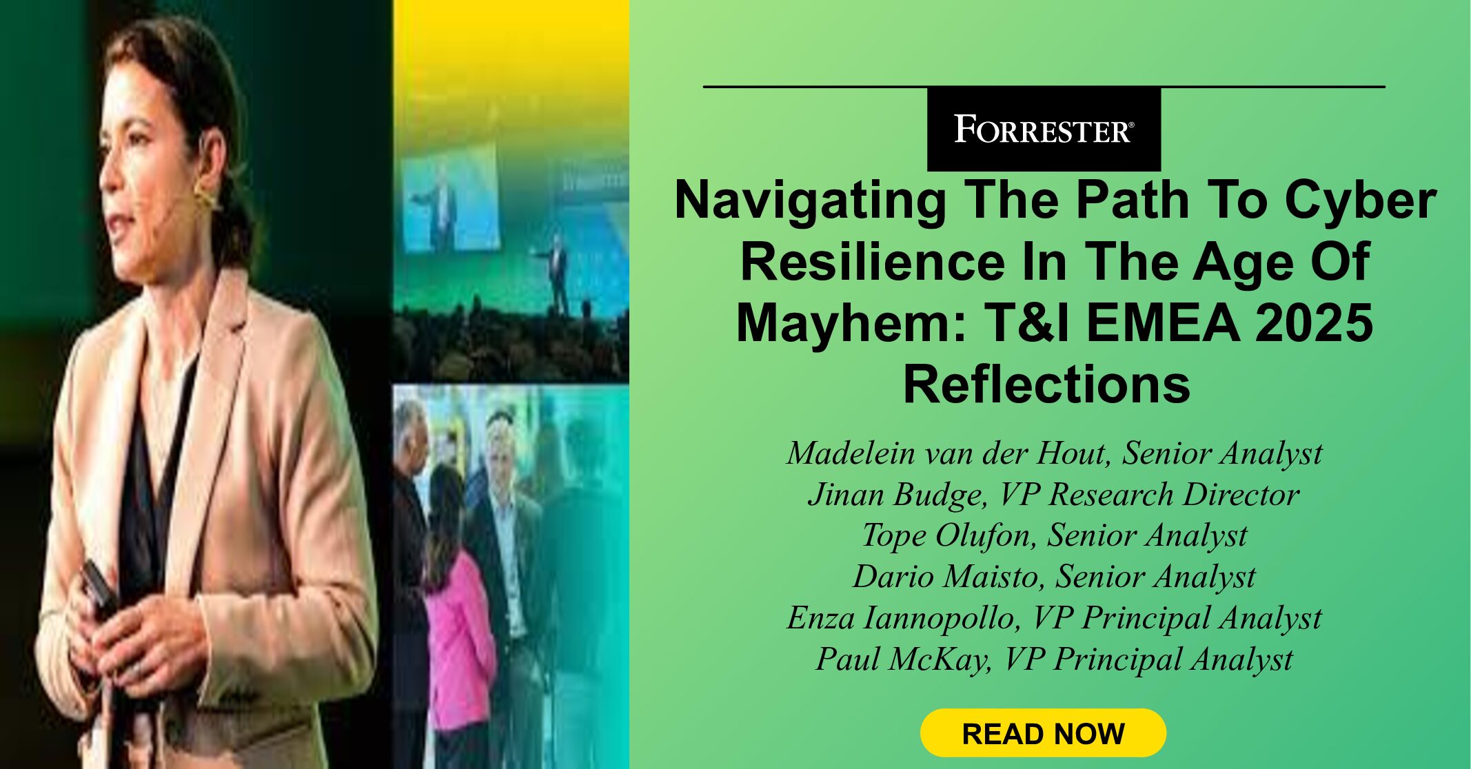 Navigating The Path To Cyber Resilience In The Age Of Mayhem: T&I EMEA 2025 Reflections Navigating The Path To Cyber Resilience In The Age Of Mayhem: T&I EMEA 2025 Reflections