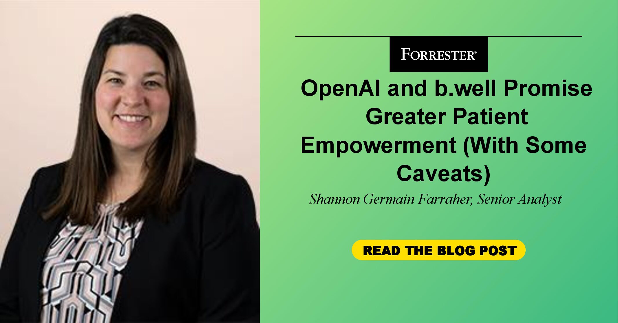 OpenAI And b.well Promise Greater Patient Empowerment (With Some Caveats) OpenAI And b.well Promise Greater Patient Empowerment (With Some Caveats)