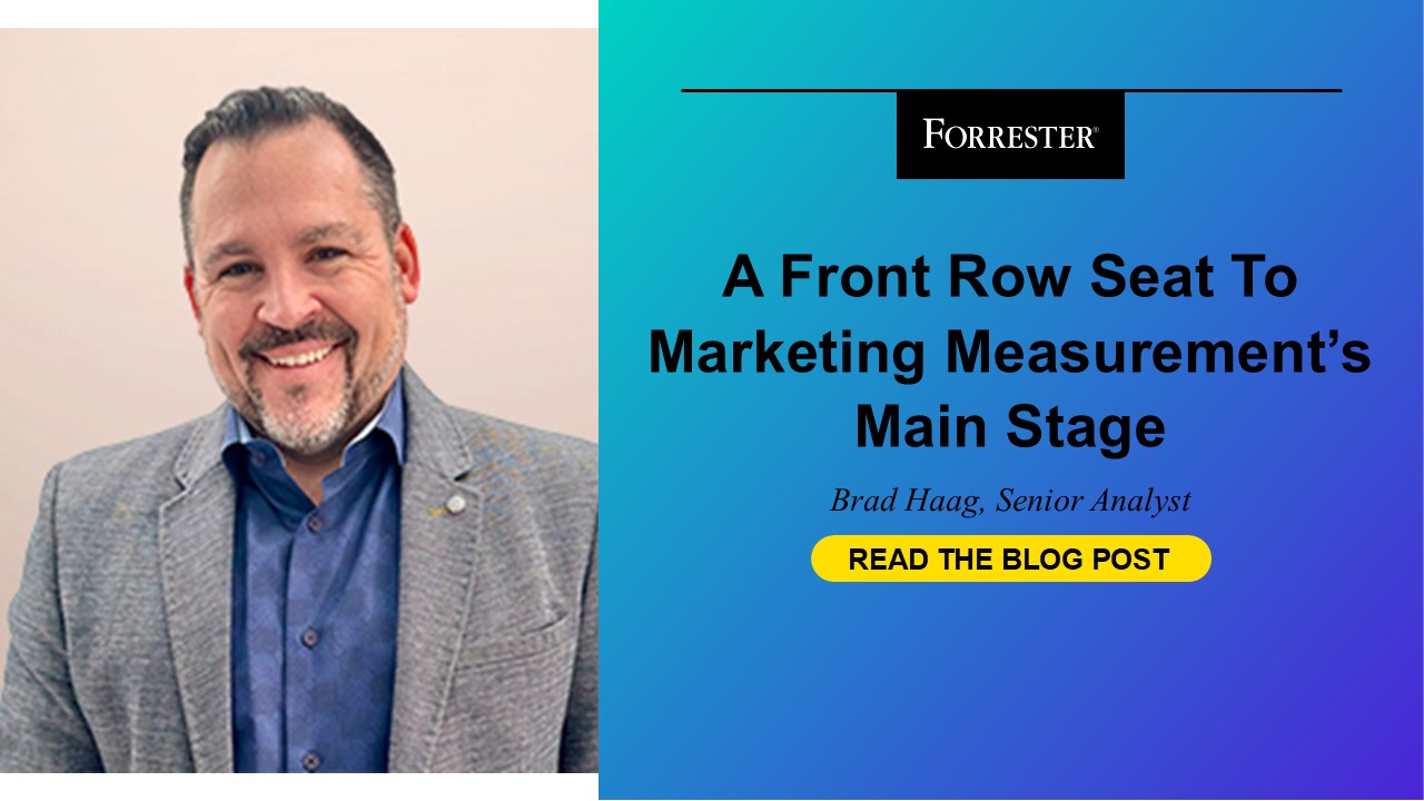 A Front-Row Seat To Marketing Measurement’s Main Stage