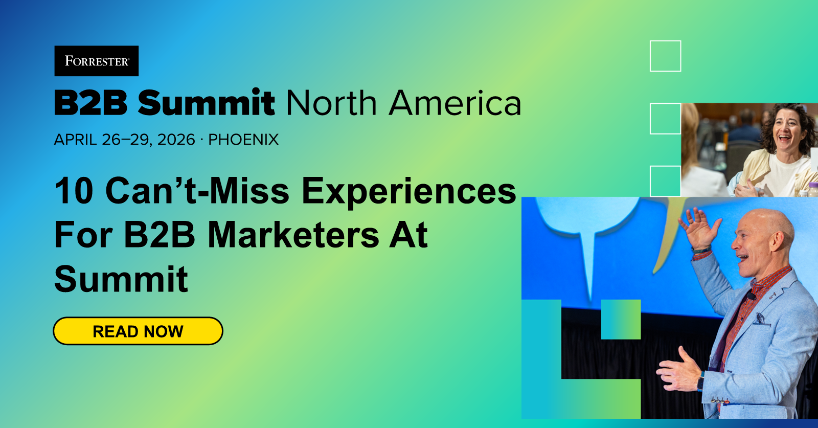 Ten Can’t-Miss Experiences For Marketers At B2B Summit North America