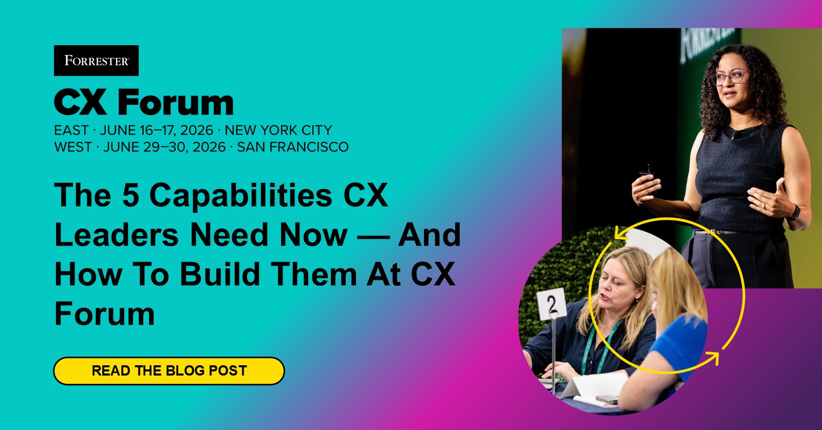The Five Capabilities CX Leaders Need Now — And How To Build Them At CX Forum West Five Capabilities CX Leaders Need In The AI Era