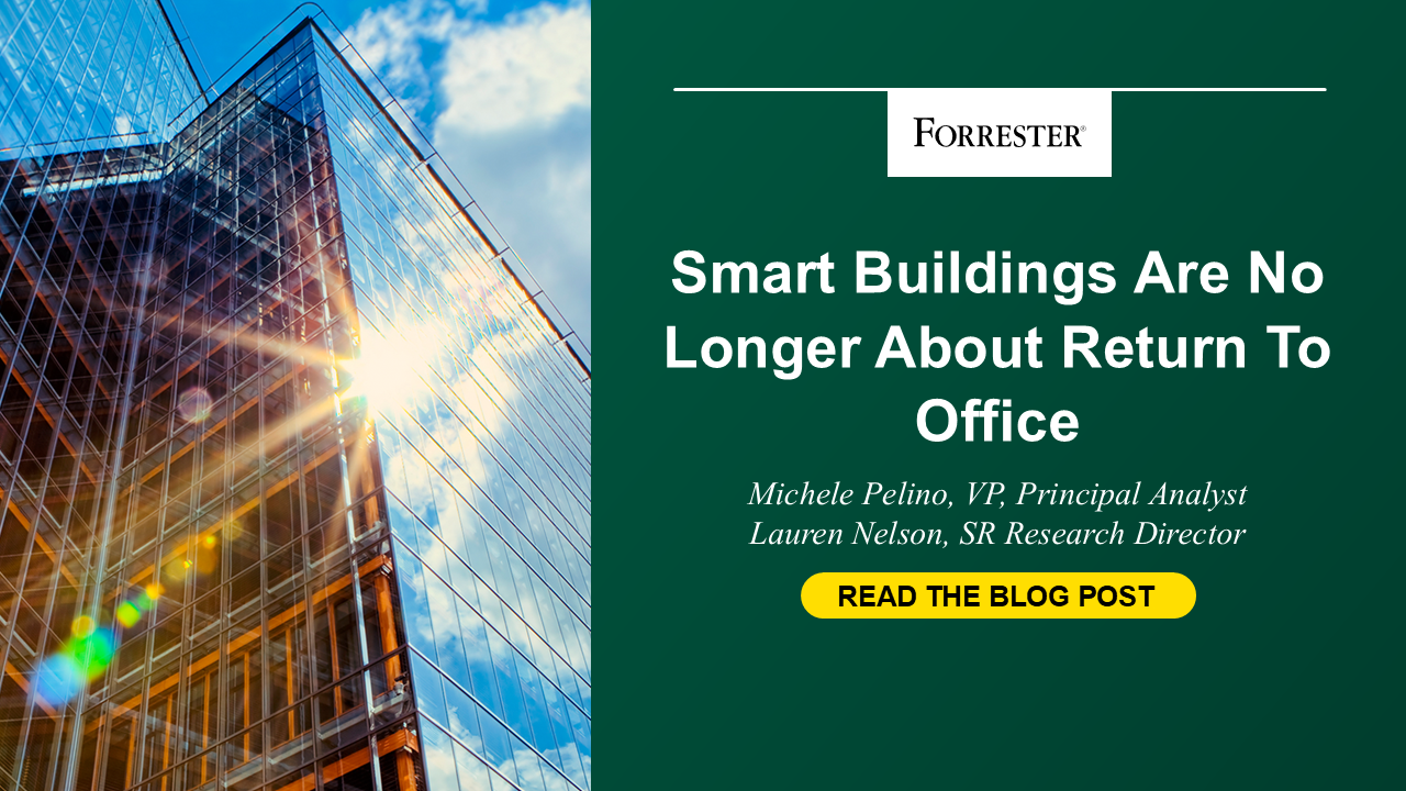 Image for the article: Smart Buildings Are No Longer About Return-To-Office