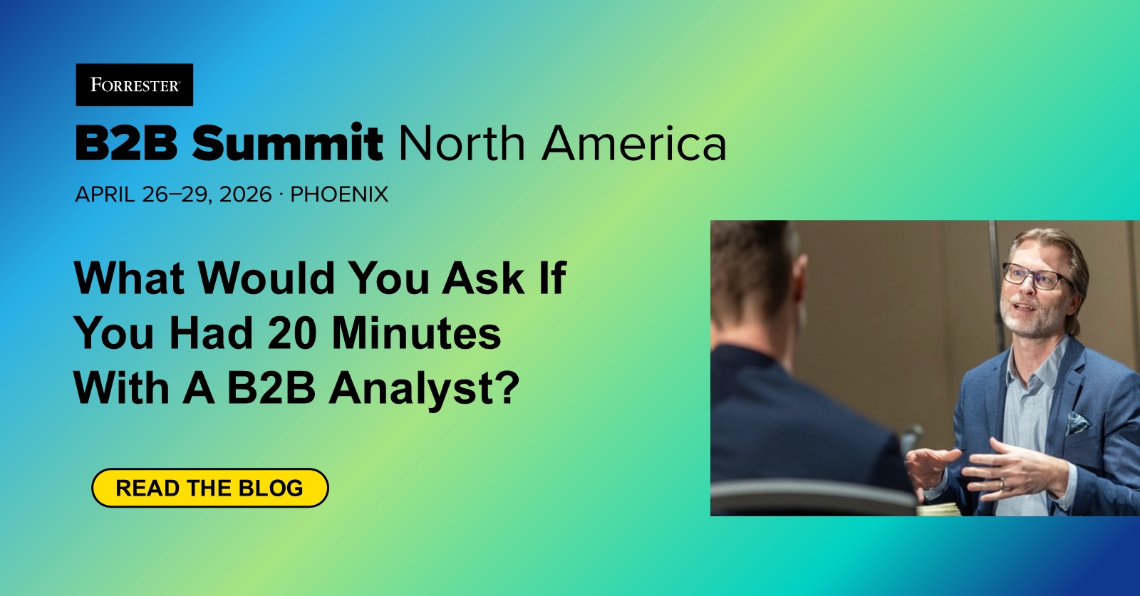 What Would You Ask If You Had 20 Minutes With A B2B Analyst?