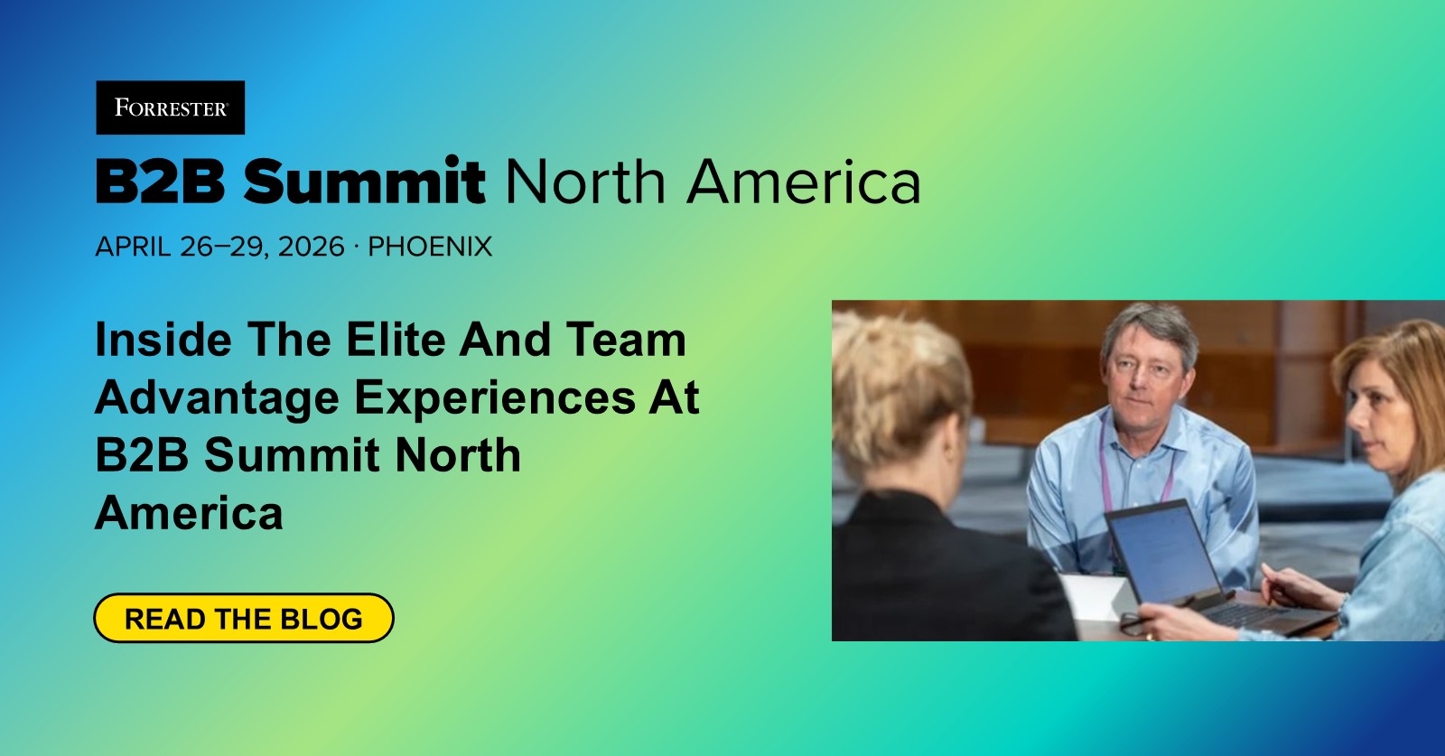 Inside The Elite And Team Advantage Experiences At B2B Summit North America Inside The Elite And Team Advantage Experiences At B2B Summit North America