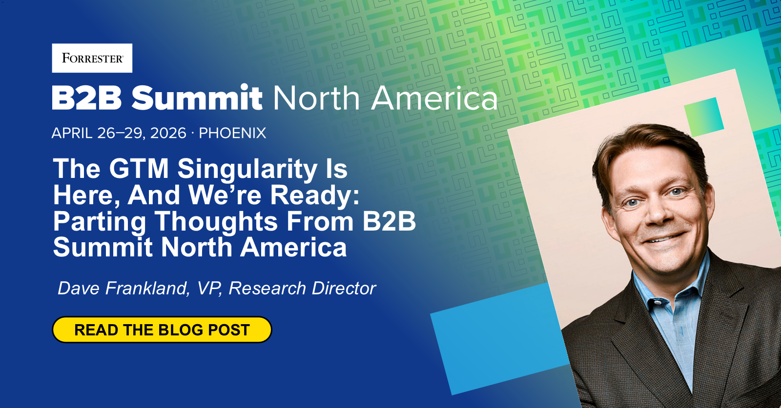 The GTM Singularity Is Here, And We’re Ready: Parting Thoughts From B2B Summit North America