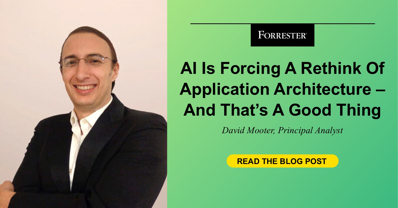 AI Is Forcing A Rethink Of Application Architecture