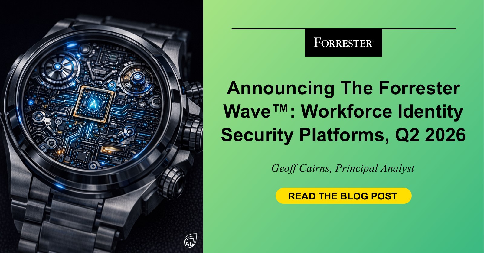 Announcing The Forrester Wave™: Workforce Identity Security Platforms, Q2 2026