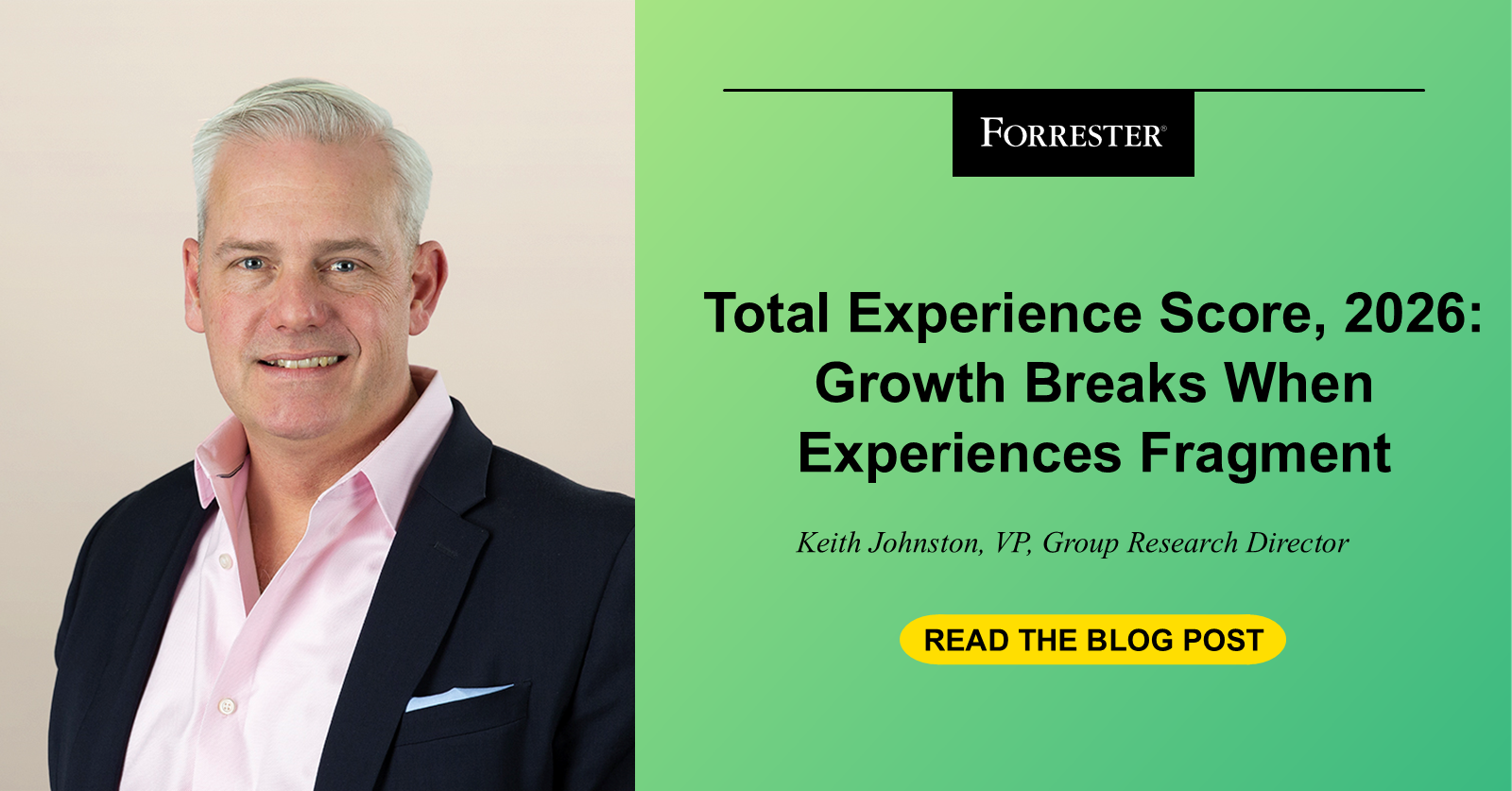 Total Experience Score, 2026: Growth Breaks When Experiences Fragment