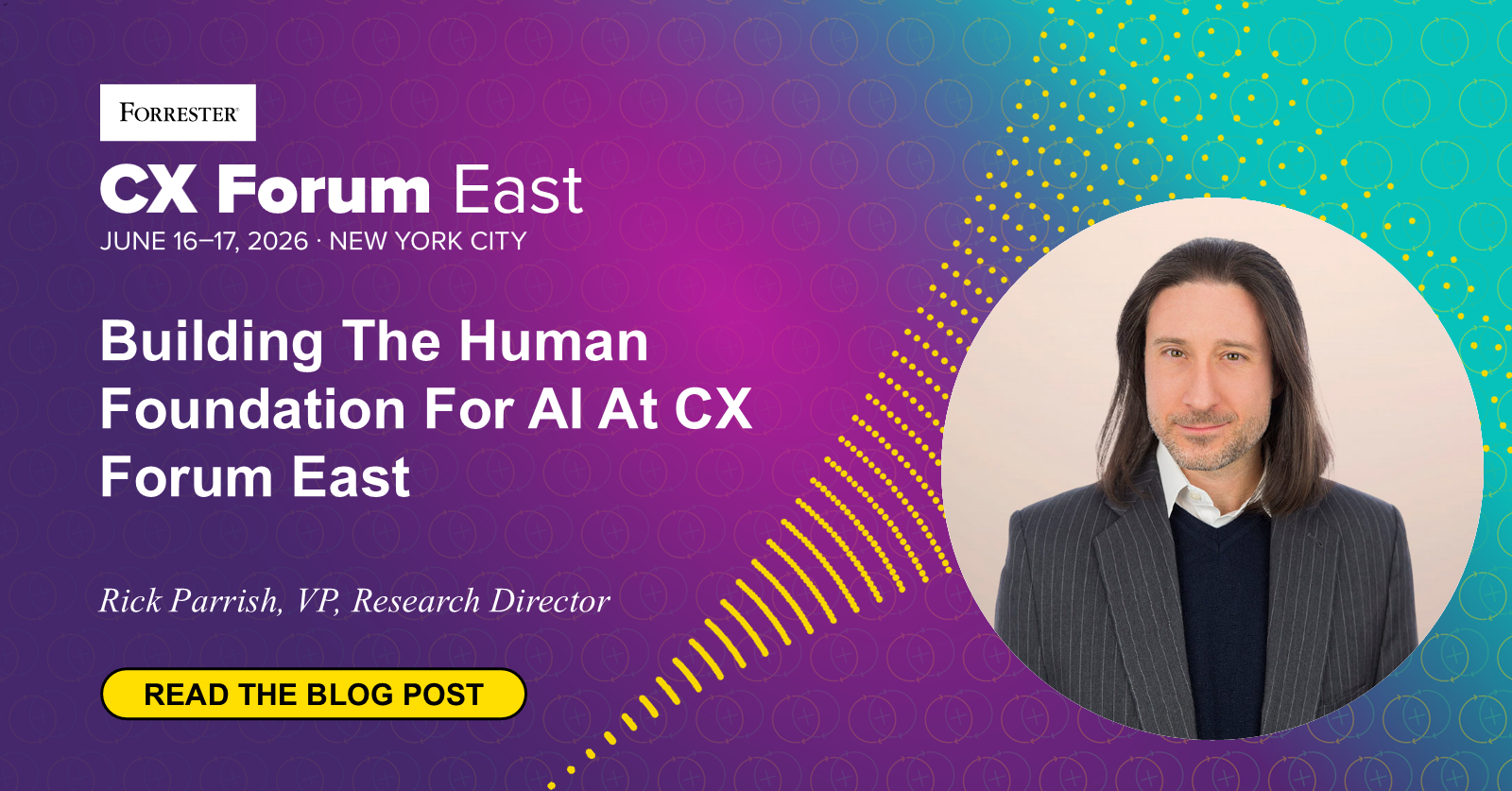 Building The Human Foundation For AI At CX Forum East Building The Human Foundation For AI At CX Forum East