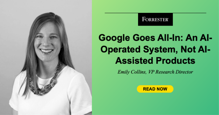 Google Goes All-In: An AI-Operated System, Not AI-Assisted Products Google Goes All-In: An AI-Operated System, Not AI-Assisted Products