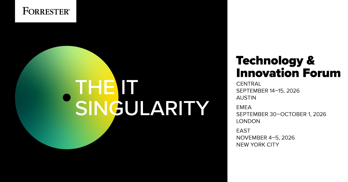 The IT Singularity Is Here: Announcing Forrester’s 2026 Technology Events