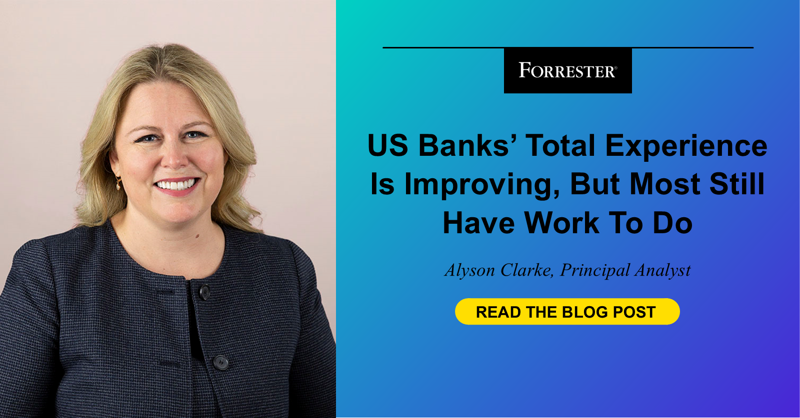 US Banks’ Total Experience Achieve Small Gains US Banks’ Total Experience Achieve Small Gains