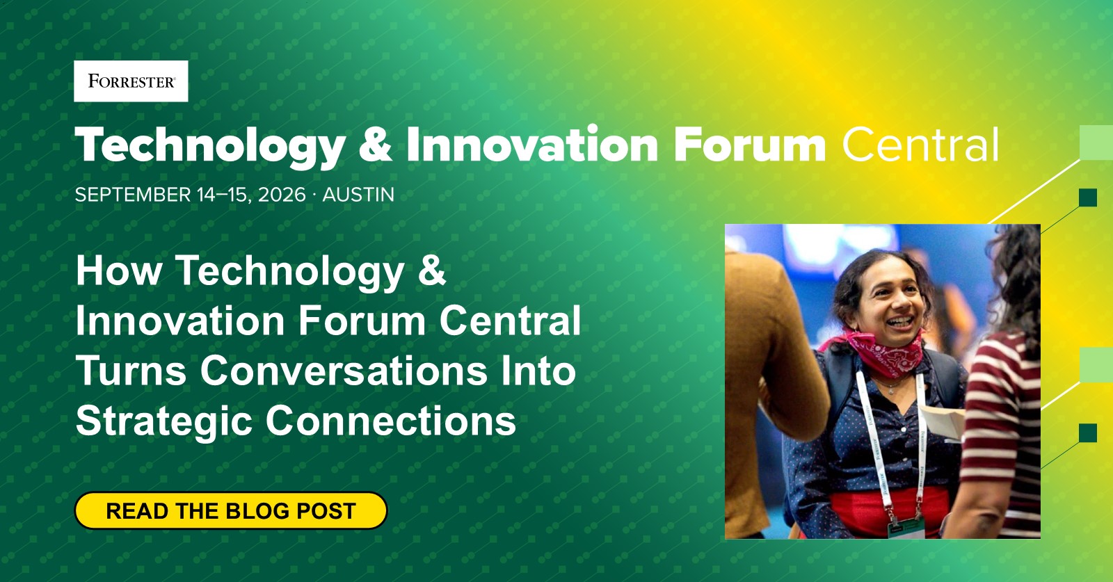 Technology Leadership Networking In Austin: Forrester’s Tech Forum