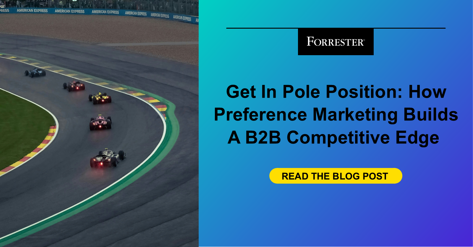 Get In Pole Position: How Preference Marketing Builds A B2B Competitive Edge