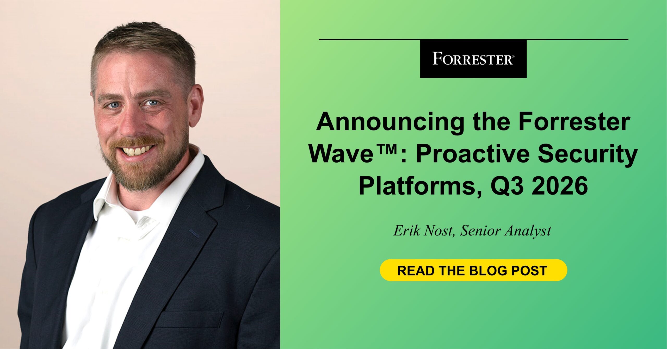Announcing The Forrester Wave™: Proactive Security Platforms, Q3 2026