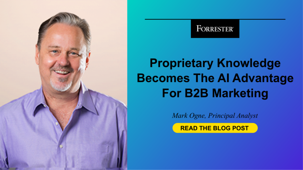 Image of smiling man with blog title "Proprietary Knowledge Becomes The AI Advantage For B2B Marketing" along with call-to-action to read the blog post