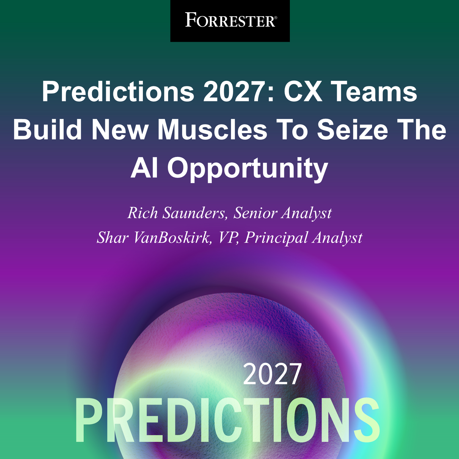 Previsões 2027: Equipes de CX Desenvolvem Novas Competências para Aproveitar a Oportunidade da IA - Forrester