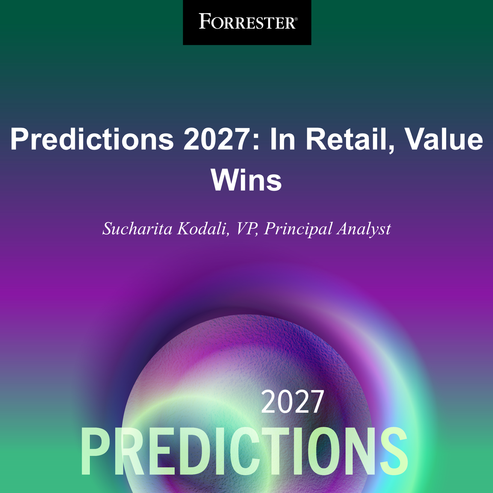 Predictions 2027: In Retail, Value Wins - Forrester