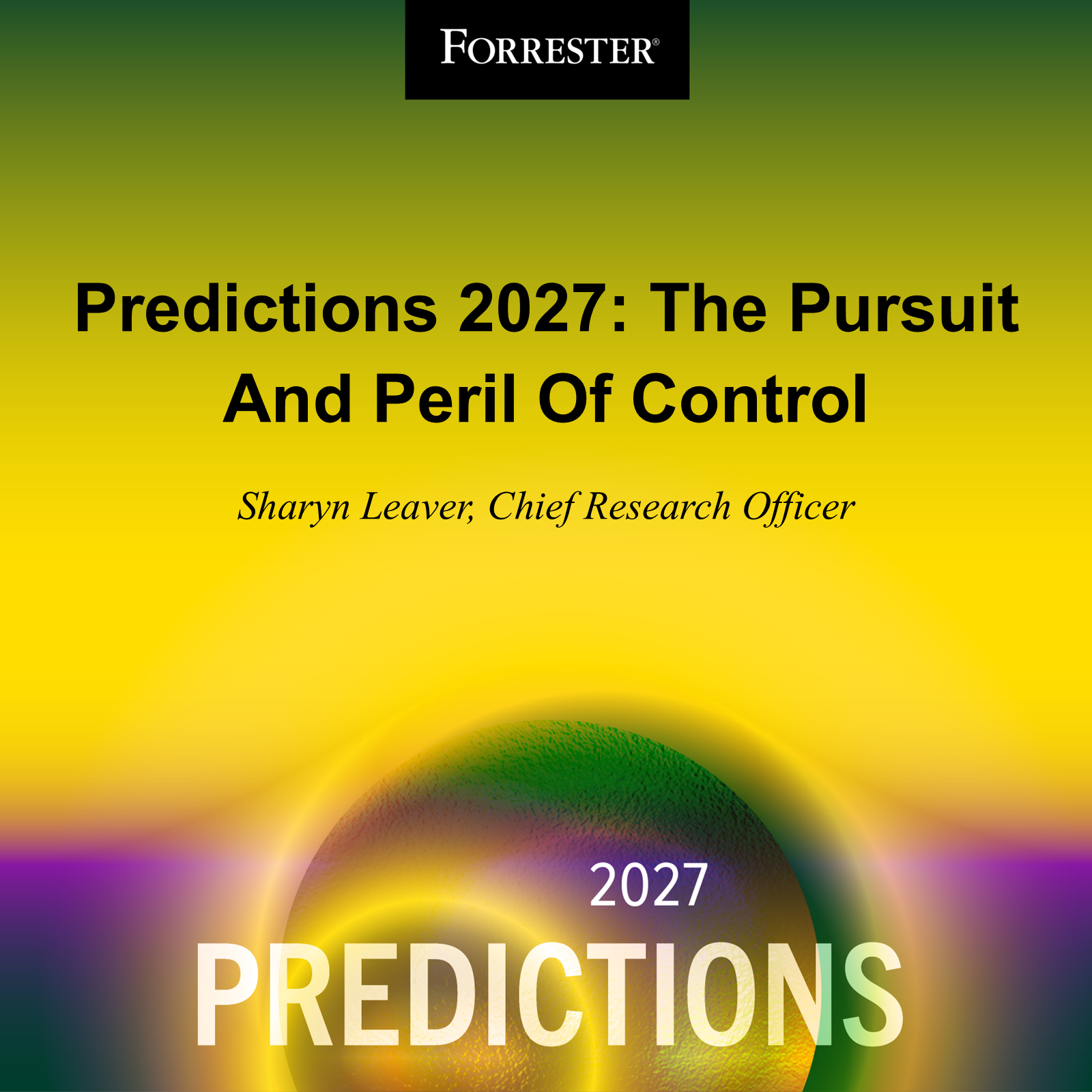 Predictions 2027: The Pursuit And Peril Of Control
